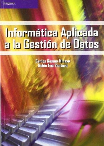 INFORMATICA APRICADA A LA GESTION DE DATOS | 9788497323291 | RESINO, CARLOS / ENA, BELEN | Llibreria Aqualata | Comprar llibres en català i castellà online | Comprar llibres Igualada