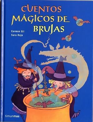 CUENTOS MAGICOS DE BRUJAS | 9788448017828 | GIL, CARMEN / ROJO, SARA | Llibreria Aqualata | Comprar libros en catalán y castellano online | Comprar libros Igualada