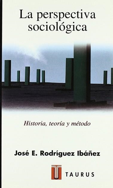 PERSPECTIVA SOCIOLOGICA, LA (HUMANIDADES) | 9788430602896 | RODRIGUEZ IBAÑEZ, JOSE ENRIQUE | Llibreria Aqualata | Comprar libros en catalán y castellano online | Comprar libros Igualada