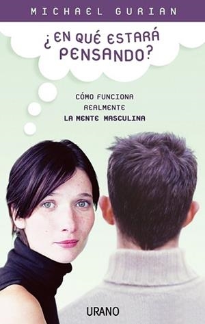 EN QUE ESTARA PENSANDO? (PSICOLOGIA APLICADA) | 9788479535858 | GURIAN, MICHAEL | Llibreria Aqualata | Comprar libros en catalán y castellano online | Comprar libros Igualada