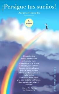 PERSIGUE TUS SUEÑOS! (NUEVA CONSCIENCIA) | 9788497771160 | FILISSIADIS, ANTOINE | Llibreria Aqualata | Comprar llibres en català i castellà online | Comprar llibres Igualada