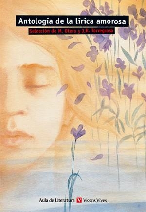 ANTOLOGIA DE LA LIRICA AMOROSA (AULA DE LITERATURA 9) | 9788431664862 | Llibreria Aqualata | Comprar libros en catalán y castellano online | Comprar libros Igualada