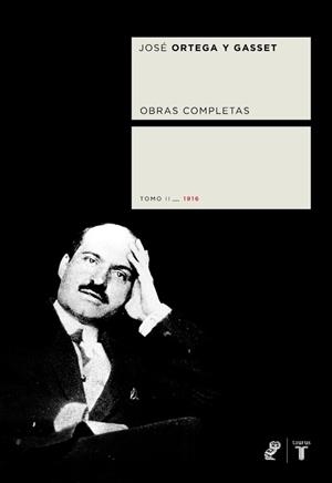 OBRAS COMPLETAS ORTEGA Y GASSET TOMO II 1916 | 9788430605644 | ORTEGA Y GASSET, JOSE | Llibreria Aqualata | Comprar libros en catalán y castellano online | Comprar libros Igualada