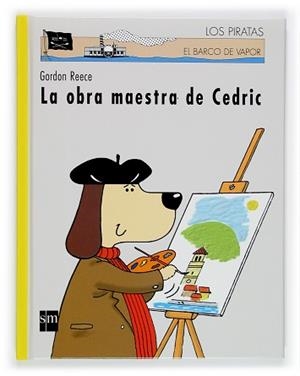 OBRA MAESTRA DE CEDRIC, LA (LOS PIRATAS DEL BARCO DE VAP.76) | 9788467502954 | Llibreria Aqualata | Comprar libros en catalán y castellano online | Comprar libros Igualada