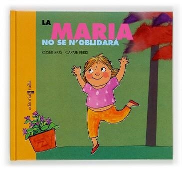 MARIA NO SE N´OBLIDARÀ, LA (DIA A DIA 4) | 9788466109949 | RIUS, ROSER / RIUS, CARME | Llibreria Aqualata | Comprar libros en catalán y castellano online | Comprar libros Igualada