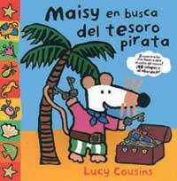 MAISY EN BUSCA DEL TESORO PIRATA | 9788484881834 | COUSINS, LUCY | Llibreria Aqualata | Comprar libros en catalán y castellano online | Comprar libros Igualada