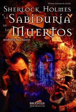 SHERLOCK HOLMES Y LA SABIDURIA DE LOS MUERTOS | 9788496173095 | MARTINEZ, RODOLFO (1965- ) | Llibreria Aqualata | Comprar libros en catalán y castellano online | Comprar libros Igualada