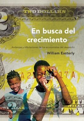 EN BUSCA DEL CRECIMIENTO.ANDANZAS Y TRIBULACIONES DE LOS ECO | 9788495348074 | EASTERLY, WILLIAM | Llibreria Aqualata | Comprar llibres en català i castellà online | Comprar llibres Igualada