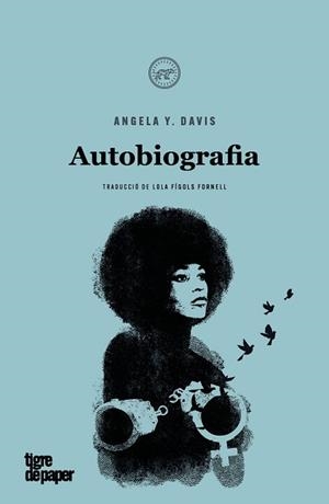 AUTOBIOGRAFIA | 9788418705588 | DAVIS, ANGELA Y. | Llibreria Aqualata | Comprar libros en catalán y castellano online | Comprar libros Igualada