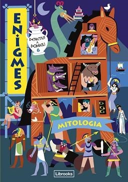 ENIGMES. DETECTIUS A DOMICILI 6. MITOLOGIA | 9788412683998 | MARTIN, PAUL | Llibreria Aqualata | Comprar libros en catalán y castellano online | Comprar libros Igualada