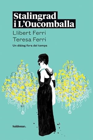 STALINGRAD I L'OUCOMBALLA | 9788419571168 | FERRI, LLIBERT / FERRI, TERESA | Llibreria Aqualata | Comprar llibres en català i castellà online | Comprar llibres Igualada
