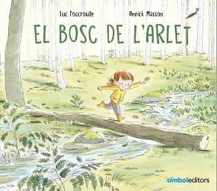 BOSC DE L'ARLET, EL | 9788418696268 | FOCCROULLE, LUC | Llibreria Aqualata | Comprar libros en catalán y castellano online | Comprar libros Igualada
