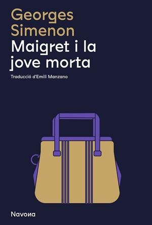 MAIGRET I LA JOVE MORTA | 9788419311290 | GEORGES, SIMENON | Llibreria Aqualata | Comprar libros en catalán y castellano online | Comprar libros Igualada