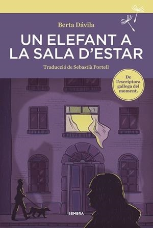 UN ELEFANT A LA SALA D'ESTAR | 9788416698936 | DÁVILA, BERTA | Llibreria Aqualata | Comprar libros en catalán y castellano online | Comprar libros Igualada