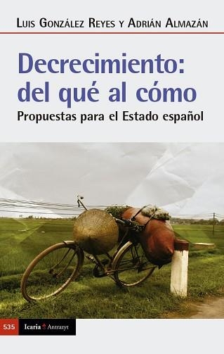 DECRECIMIENTO: DEL QUÉ AL CÓMO | 9788419200839 | ALMAZÁN, ADRIÁN/GONZÁLEZ REYES, LUIS | Llibreria Aqualata | Comprar libros en catalán y castellano online | Comprar libros Igualada