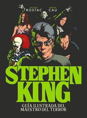 STEPHEN KING | 9788419466990 | ROSTAC, MATTHIEU / CAU, FRANÇOIS | Llibreria Aqualata | Comprar llibres en català i castellà online | Comprar llibres Igualada