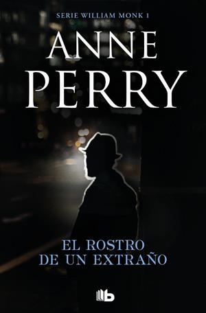 ROSTRO DE UN EXTRAÑO, EL (DETECTIVE WILLIAM MONK 1) | 9788490709351 | PERRY, ANNE | Llibreria Aqualata | Comprar llibres en català i castellà online | Comprar llibres Igualada