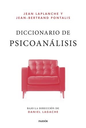 DICCIONARIO DE PSICOANÁLISIS | 9788449341281 | LAPLANCHE, JEAN / PONTALIS, JEAN-BERTRAND | Llibreria Aqualata | Comprar libros en catalán y castellano online | Comprar libros Igualada
