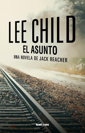 ASUNTO, EL | 9788412605907 | CHILD, LEE | Llibreria Aqualata | Comprar libros en catalán y castellano online | Comprar libros Igualada