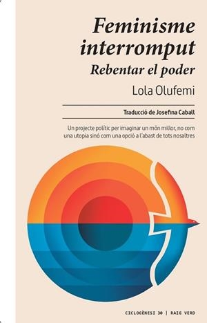 FEMINISME INTERROMPUT | 9788419206565 | OLUFEMI, LOLA | Llibreria Aqualata | Comprar libros en catalán y castellano online | Comprar libros Igualada