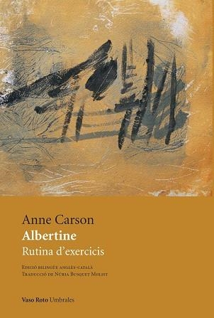 ALBERTINE | 9788419693426 | CARSON, ANNE | Llibreria Aqualata | Comprar libros en catalán y castellano online | Comprar libros Igualada