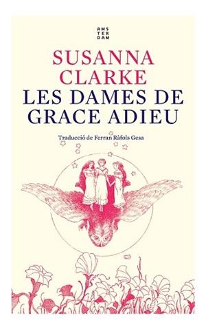DAMES DE GRACE ADIEU, LES | 9788417918934 | CLARKE, SUSANNA | Llibreria Aqualata | Comprar libros en catalán y castellano online | Comprar libros Igualada