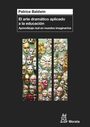 ARTE DRAMÁTICO APLICADO A LA EDUCACIÓN, EL | 9788471127266 | BALDWIN, PATRICE | Llibreria Aqualata | Comprar libros en catalán y castellano online | Comprar libros Igualada