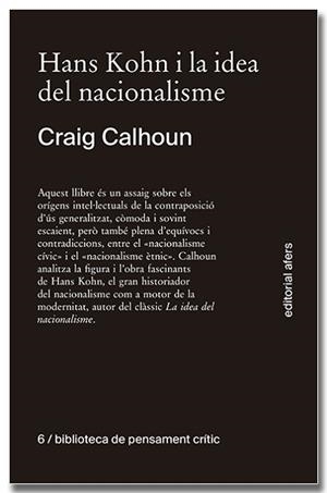 HANS KOHN I LA IDEA DEL NACIONALISME | 9788418618611 | CALHOUN, CRAIG J. | Llibreria Aqualata | Comprar libros en catalán y castellano online | Comprar libros Igualada