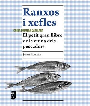 RANXOS I XEFLES | 9788412754803 | FÀBREGA I COLOM, JAUME | Llibreria Aqualata | Comprar libros en catalán y castellano online | Comprar libros Igualada