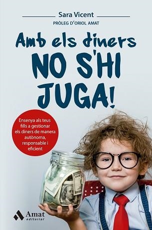 AMB ELS DINERS NO S’HI JUGA! | 9788419341983 | VICENT SANTAMARIA, SARA | Llibreria Aqualata | Comprar libros en catalán y castellano online | Comprar libros Igualada