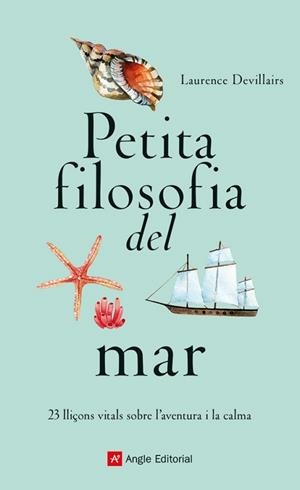 PETITA FILOSOFIA DEL MAR | 9788419017840 | DEVILLAIRS, LAURENCE | Llibreria Aqualata | Comprar libros en catalán y castellano online | Comprar libros Igualada