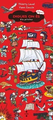 PIRATES, ELS.(DIGUES ON ES) | 9788466153928 | COUVIN, YANN / LAVAL, THIERRY | Llibreria Aqualata | Comprar libros en catalán y castellano online | Comprar libros Igualada