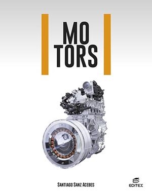 MOTORS | 9788413218724 | SANZ ACEBES, SANTIAGO | Llibreria Aqualata | Comprar llibres en català i castellà online | Comprar llibres Igualada