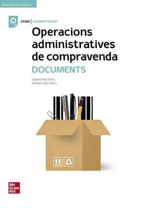 OPERACIONS ADMINISTRATIVES DE COMPRAVENDA. LLIBRE DE DOCUMENTS | 9788448622688 | RUIZ OTERO, EUG | Llibreria Aqualata | Comprar llibres en català i castellà online | Comprar llibres Igualada