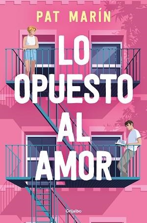LO OPUESTO AL AMOR | 9788425364136 | MARÍN, PAT | Llibreria Aqualata | Comprar libros en catalán y castellano online | Comprar libros Igualada
