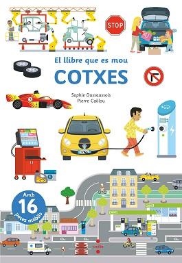 COTXES (LLIBRE QUE ES MOU) | 9788466153959 | DUSSAUSSOIS, SOPHIE | Llibreria Aqualata | Comprar libros en catalán y castellano online | Comprar libros Igualada