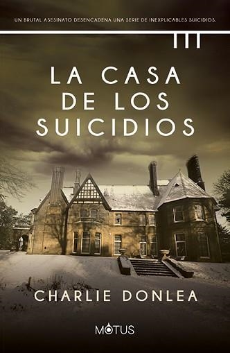 CASA DE LOS SUICIDIOS, LA | 9788418711671 | DONLEA, CHARLIE | Llibreria Aqualata | Comprar libros en catalán y castellano online | Comprar libros Igualada