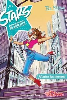 STARS ACADEMY 2. CONTRA LES NORMES | 9788413895123 | STILTON, TEA | Llibreria Aqualata | Comprar llibres en català i castellà online | Comprar llibres Igualada