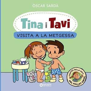 TINA I TAVI. VISITA A LA METGESSA | 9788448959388 | SARDÀ, ÒSCAR | Llibreria Aqualata | Comprar libros en catalán y castellano online | Comprar libros Igualada