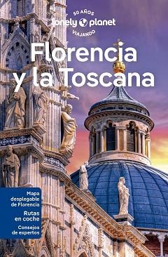 FLORENCIA Y LA TOSCANA (LONELY PLANET) ED.  2023 | 9788408223276 | ZINNA, ANGELO / HUNT, PHOEBE | Llibreria Aqualata | Comprar libros en catalán y castellano online | Comprar libros Igualada