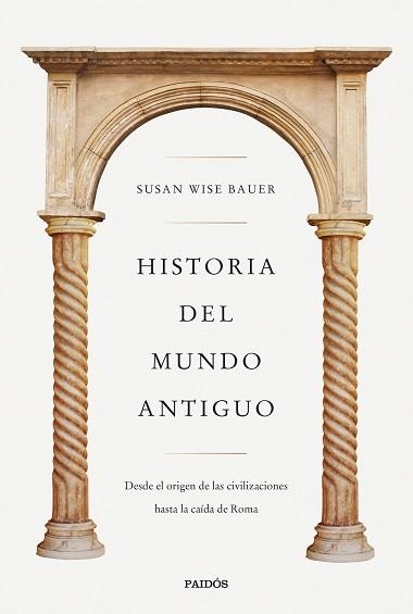 HISTORIA DEL MUNDO ANTIGUO | 9788449341298 | WISE BAUER, SUSAN | Llibreria Aqualata | Comprar libros en catalán y castellano online | Comprar libros Igualada