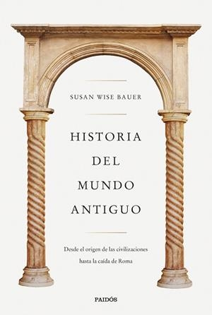 HISTORIA DEL MUNDO ANTIGUO | 9788449341298 | WISE BAUER, SUSAN | Llibreria Aqualata | Comprar llibres en català i castellà online | Comprar llibres Igualada