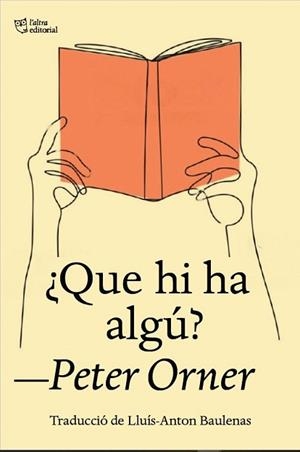 QUE HI HA ALGÚ? | 9788412722727 | ORNER, PETER | Llibreria Aqualata | Comprar libros en catalán y castellano online | Comprar libros Igualada