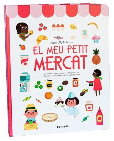 MEU PETIT MERCAT, EL | 9788411580205 | ARRHENIUS, INGELA P. | Llibreria Aqualata | Comprar libros en catalán y castellano online | Comprar libros Igualada