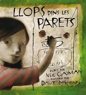 LLOPS DINS LES PARETS | 9788495825797 | GAIMAN, NEIL / MCKEAN, DAVE | Llibreria Aqualata | Comprar libros en catalán y castellano online | Comprar libros Igualada
