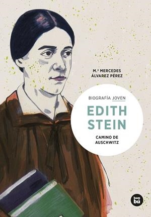EDITH STEIN. CAMINO DE AUSCHWITZ | 9788483439036 | ÁLVAREZ PÉREZ, MARÍA MERCEDES | Llibreria Aqualata | Comprar libros en catalán y castellano online | Comprar libros Igualada