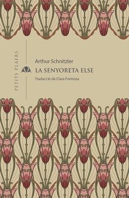 SENYORETA ELSE, LA (PETITS PLAERS 36) | 9788419474001 | SCHNITZLER, ARTHUR | Llibreria Aqualata | Comprar llibres en català i castellà online | Comprar llibres Igualada