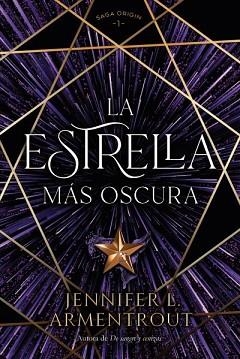 ESTRELLA MÁS OSCURA, LA (ORIGIN 1) | 9788419131348 | ARMENTROUT, JENNIFER | Llibreria Aqualata | Comprar llibres en català i castellà online | Comprar llibres Igualada