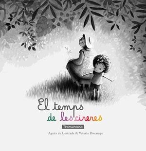 TEMPS DE LES CIRERES, EL | 9788418520501 | DE LESTRADE, AGNÈS | Llibreria Aqualata | Comprar llibres en català i castellà online | Comprar llibres Igualada