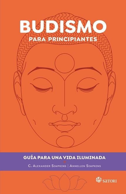 BUDISMO PARA PRINCIPIANTES | 9788419035585 | SIMPKINS, C. ALEXANDER Y ANNELLEN | Llibreria Aqualata | Comprar libros en catalán y castellano online | Comprar libros Igualada